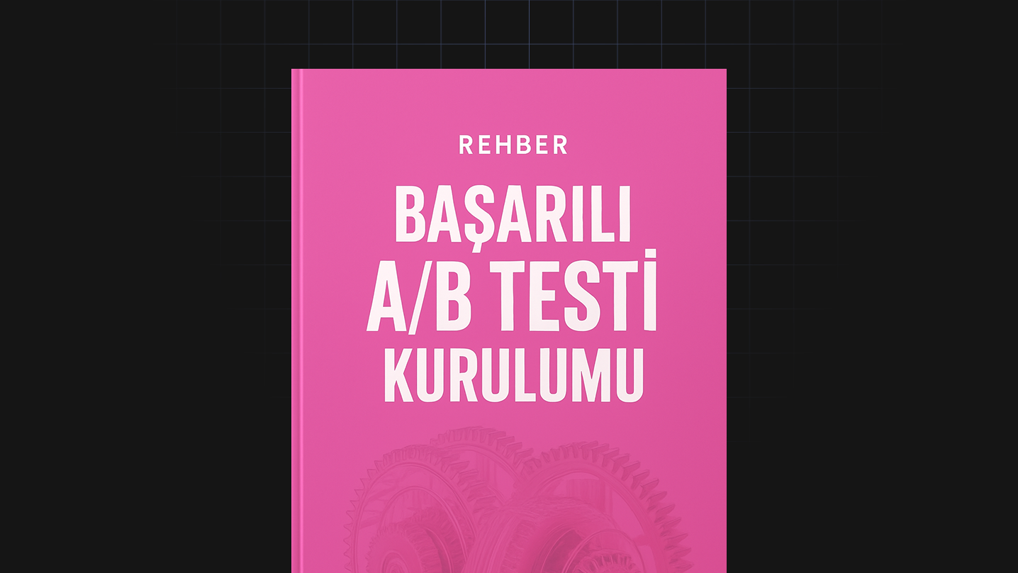 Başarılı Ab Testi Kurulumu